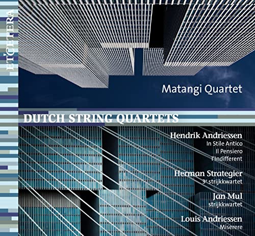CD cover: abstract architectural image with "Matangi Quartet - Dutch String Quartets" text.
