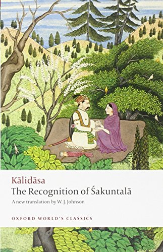 The Recognition of Sakuntala: A Play In Seven Acts
