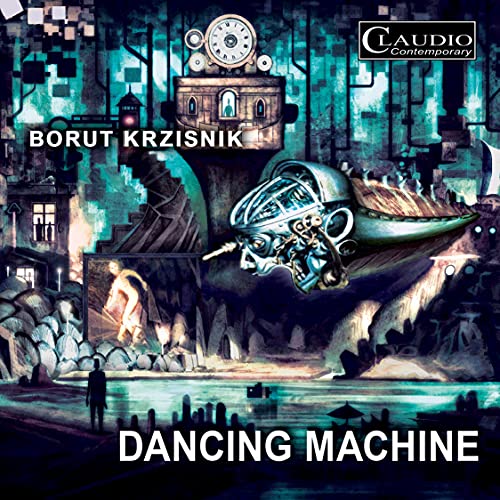 CD cover for "Dancing Machine" by Borut Krzisnik, surreal mechanical imagery.