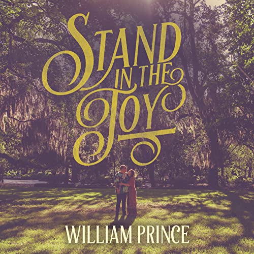 CD cover for William Prince’s “Stand in the Joy” with couple silhouette.