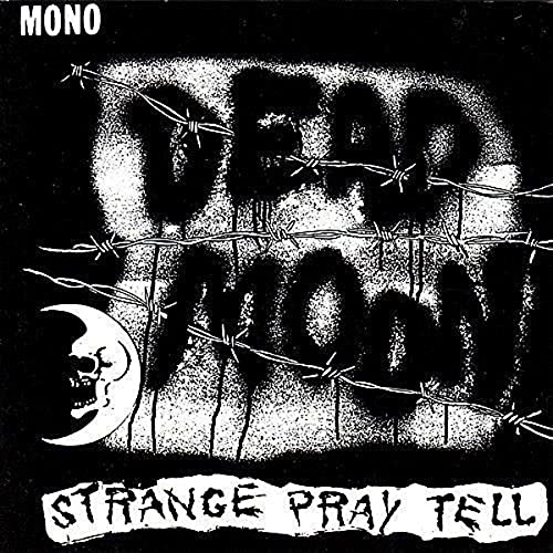 Black and white CD cover for Dead Moon’s “Strange Pray Tell” with barbed wire.