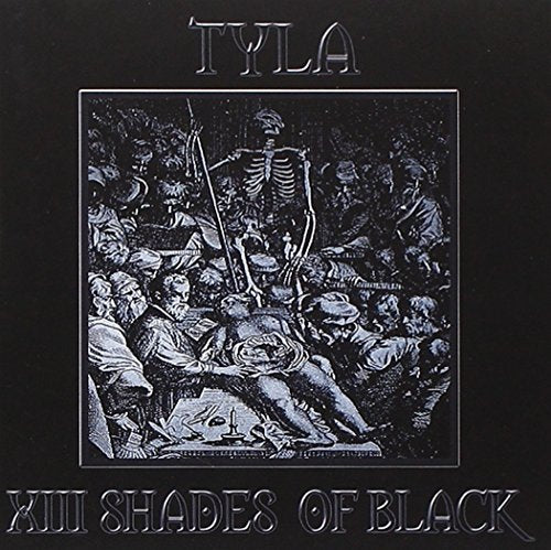 Tyla’s “XIII Shades of Black” CD cover: black and white medieval scene.