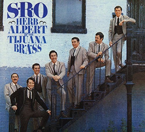Album cover for Herb Alpert & The Tijuana Brass’ “S.R.O.” featuring the band.
