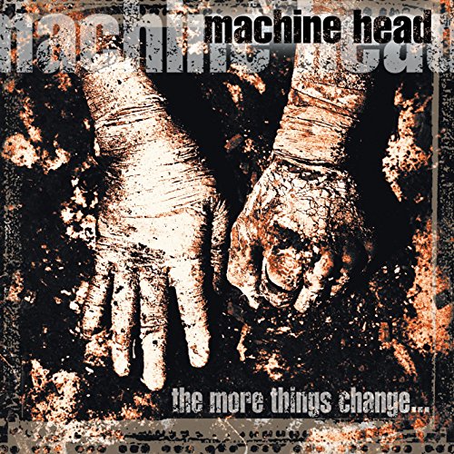 Machine Head album cover: dirty hands reaching forward, distressed texture.