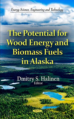 Potential for Wood Energy & Biomass Fuels in Alaska