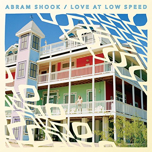 Album cover for Abram Shook’s “Love at Low Speed” featuring a colorful house.