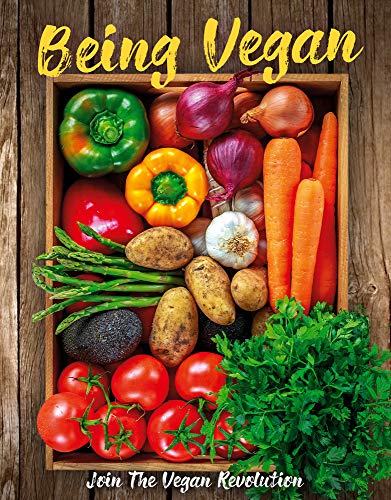 Being Vegan: Join the Vegan Revolution