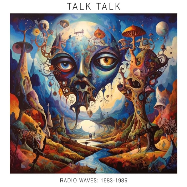 Album cover for Talk Talk’s “Radio Waves 1983-1986” featuring surreal landscape.