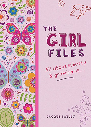 The Girl Files: All About Puberty & Growing Up (Wayland One Shots)