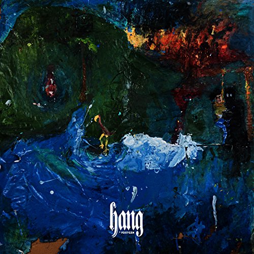 Abstract painted album cover for Foxygen’s “Hang” vinyl record.