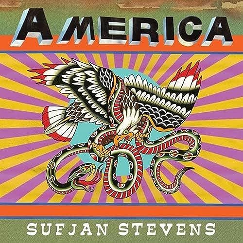Album cover for Sufjan Stevens’ “America” featuring an eagle and snake.