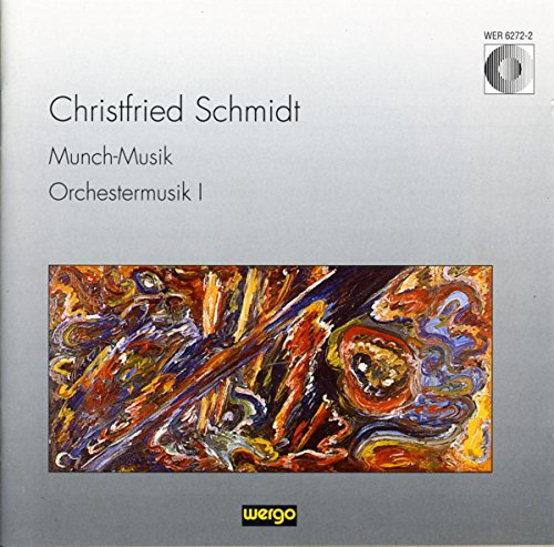 CD cover for "Munch-Musik" by Christfried Schmidt, featuring abstract painting.