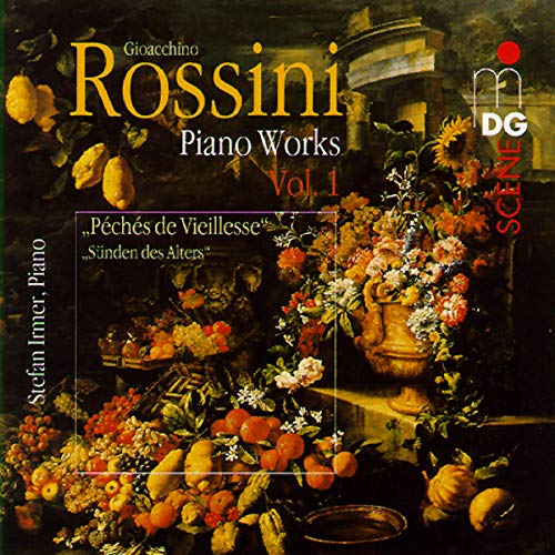 CD cover for Rossini’s Piano Works, Vol. 1, featuring fruit and flowers.
