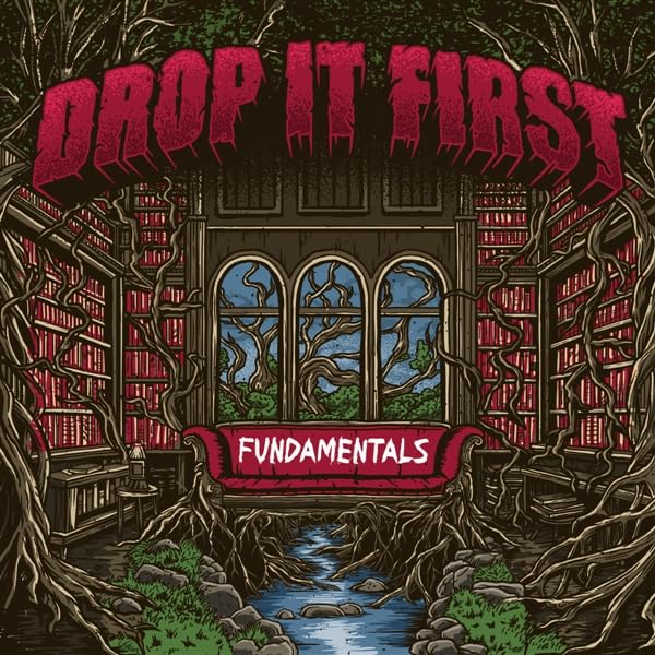 Album cover for “Drop It First - Fundamentals” with library and nature imagery.