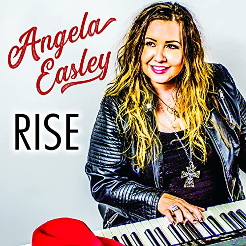 Angela Easley album cover, featuring artist at a piano with text “Rise”.