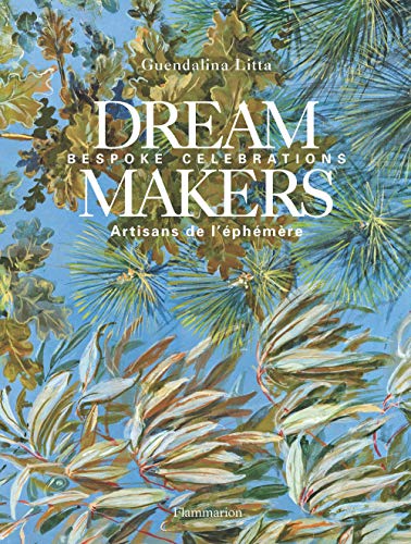 Dream Makers: Bespoke Celebrations (Beaux livres)