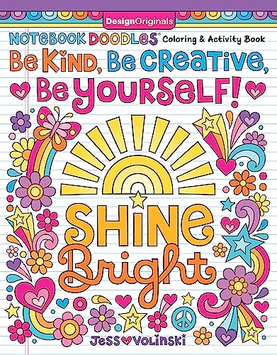 Notebook Doodles Be Kind, Be Creative, Be Yourself! : Coloring and Activity Book
