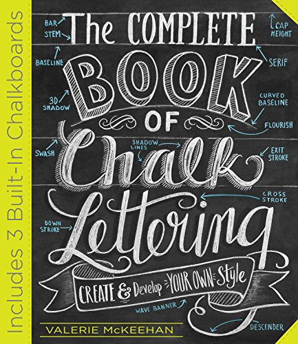 Complete Book of Chalk Lettering, The