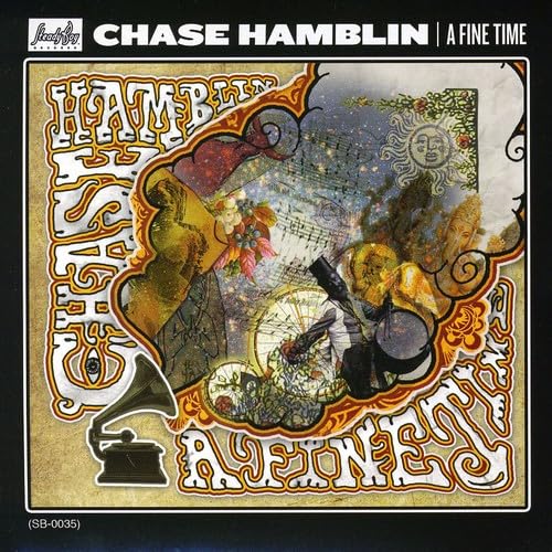 CD cover for Chase Hamblin’s “A Fine Time” with ornate, colorful collage art.