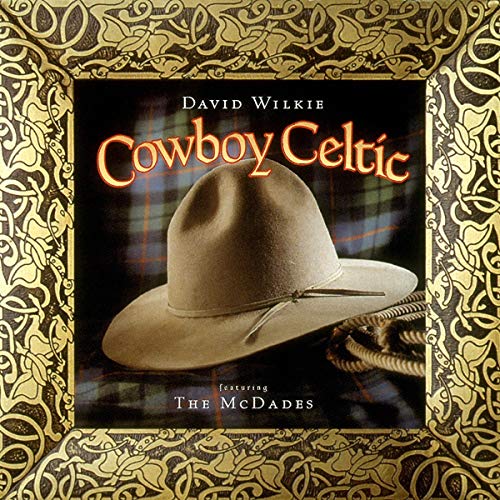CD cover: Cowboy hat on tartan, ornate gold frame, text “Cowboy Celtic”.