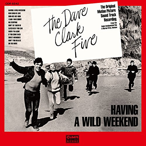 CD cover for The Dave Clark Five’s “Having a Wild Weekend” album.
