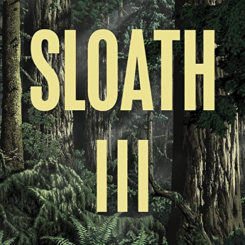 Album cover for "Sloath - III" featuring forest imagery and bold text.