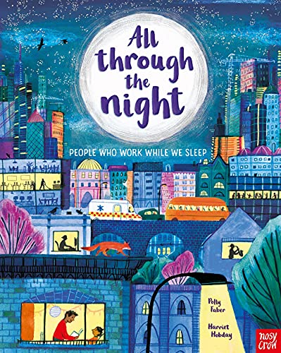 All Through the Night: The People Who Work While We Sleep