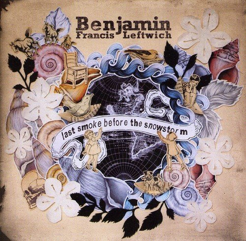 CD cover for Benjamin Francis Leftwich’s “Last Smoke Before the Snowstorm.”