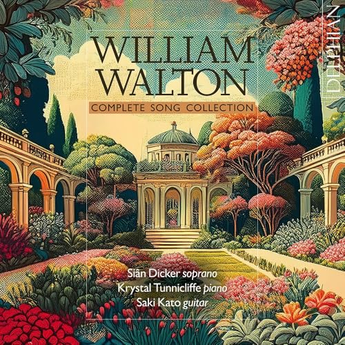 CD cover for William Walton's complete song collection, featuring a garden scene.