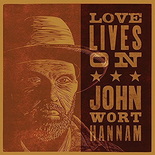 CD cover for "Love Lives On" by John Wort Hannam, portrait.