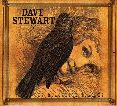 CD cover: Dave Stewart's "The Blackbird Diaries" with a bird and face.