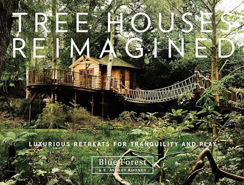 Tree Houses Reimagined