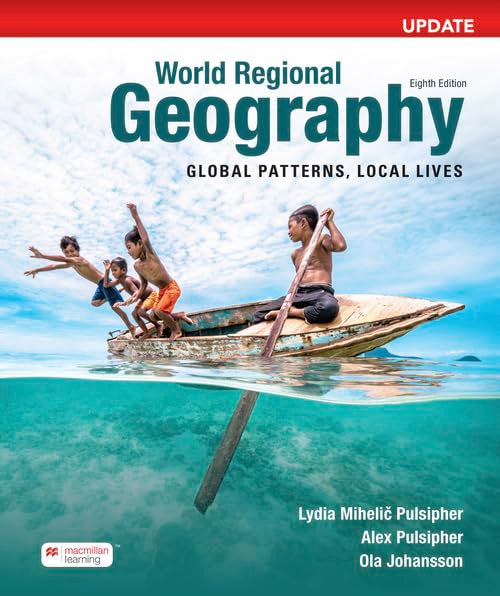 World Regional Geography Update : Global Patterns, Local Lives