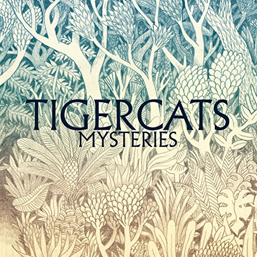 Album cover for Tigercats’ “Mysteries” featuring detailed blue-toned botanical illustration.