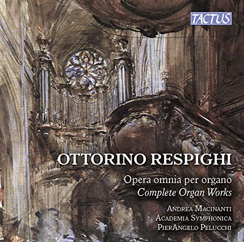 CD cover for Respighi's complete organ works, featuring a church interior.
