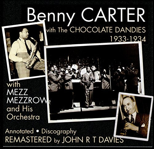 CD cover for Benny Carter and The Chocolate Dandies, 1933-1934.