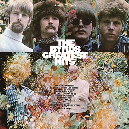 Album cover for The Byrds’ Greatest Hits, featuring four band members and flowers.
