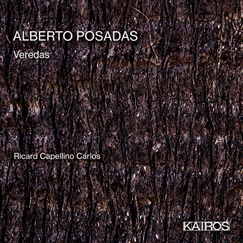 CD cover for "Veredas" by Alberto Posadas, featuring tree bark texture.