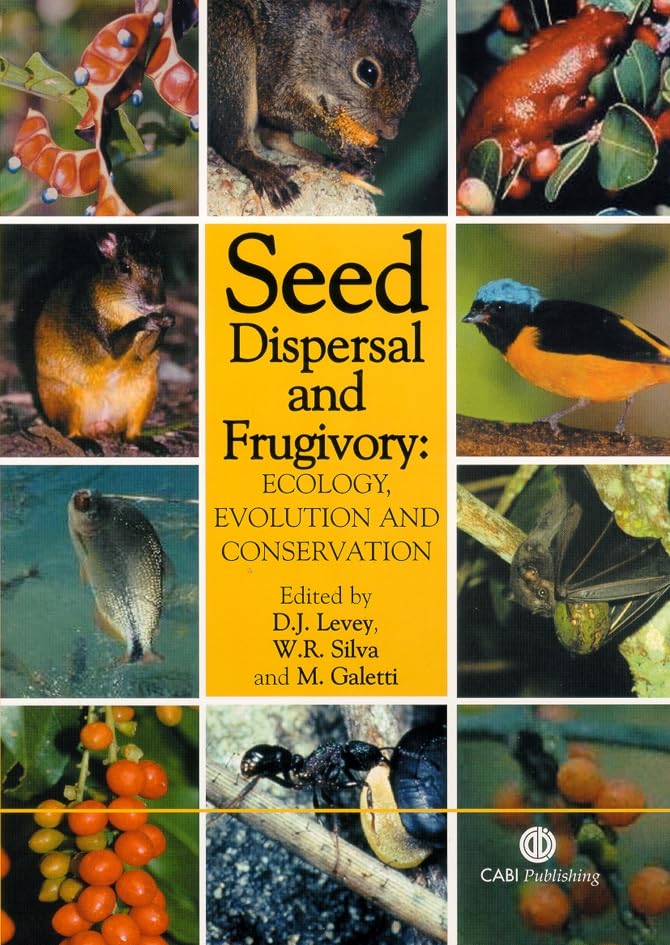 Seed Dispersal and Frugivory : Ecology, Evolution and Conservation