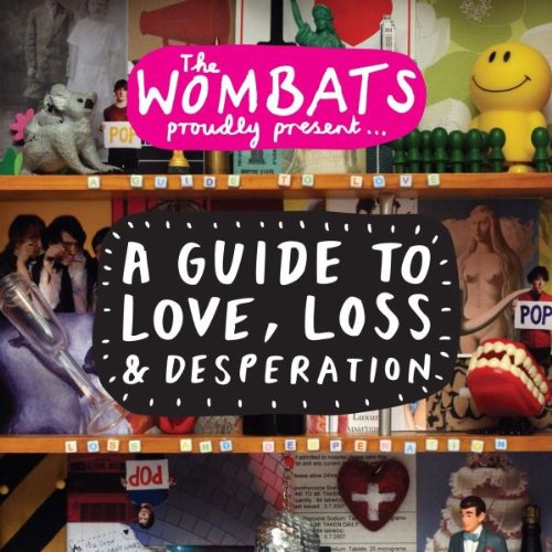 CD cover for The Wombats’ “A Guide to Love, Loss & Desperation.”