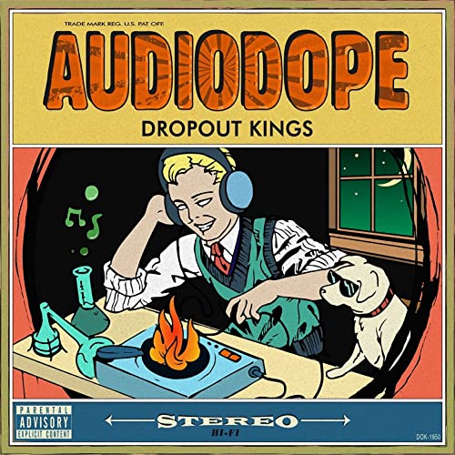 CD cover for Dropout Kings’ “AudioDope” featuring illustrated imagery.