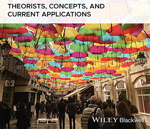 Concise Reader in Sociological Theory : Theorists, Concepts, and Current Applications