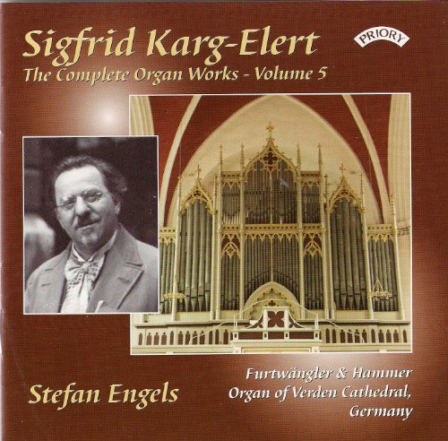 CD cover for Sigfrid Karg-Elert organ works, featuring an organ and portrait.