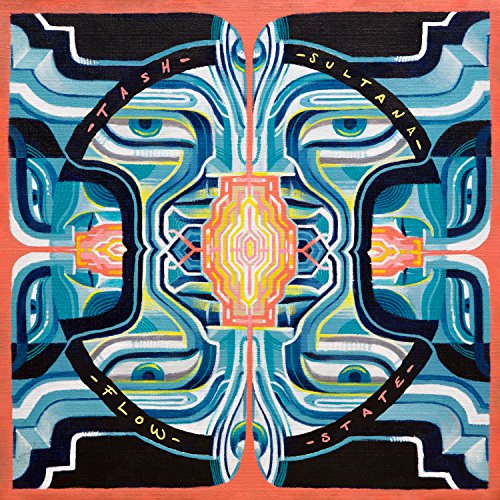 Sultana, Tash - Flow State CD cover: symmetrical, colorful, abstract eyes.