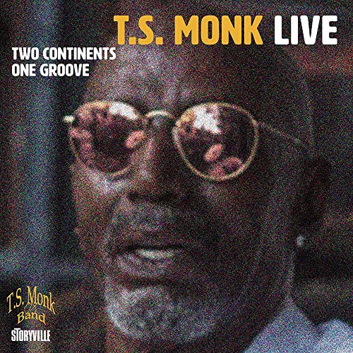 Close-up of T.S. Monk wearing sunglasses, album cover for “Two Continents One Groove”.