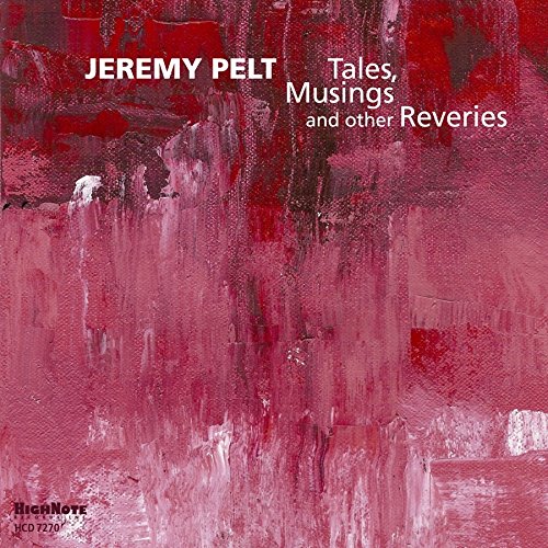 CD cover for Jeremy Pelt’s “Tales, Musings And Other Reveries” with red abstract art.