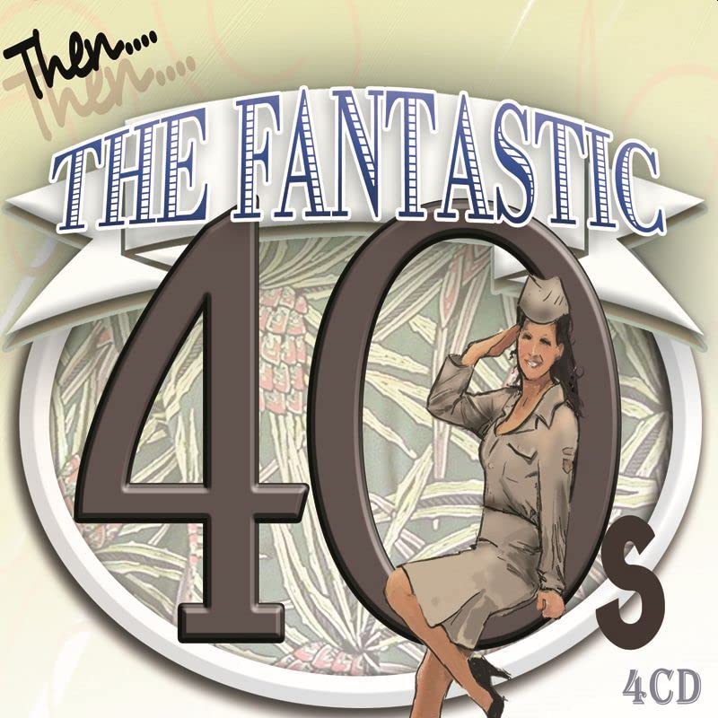 CD cover for “Fantastic Forties” featuring a pin-up girl and large number 40.