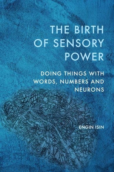 The Birth of Sensory Power : Doing Things with Words, Numbers and Neurons