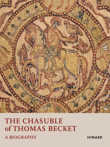 Chasuble of Thomas Becket: A Biography
