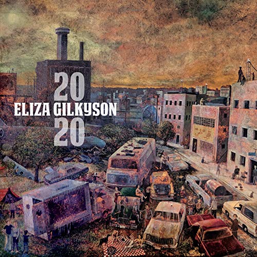 Eliza Gilkyson’s “2020” CD cover: textured painting of a dystopian cityscape.